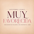 Muy Favorecida | Encuentro de mujeres con propósito